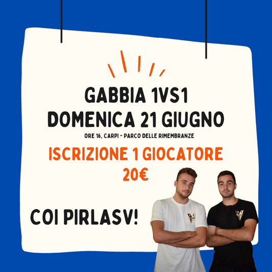 GABBIA 1VS1 - DOMENICA 21/06
